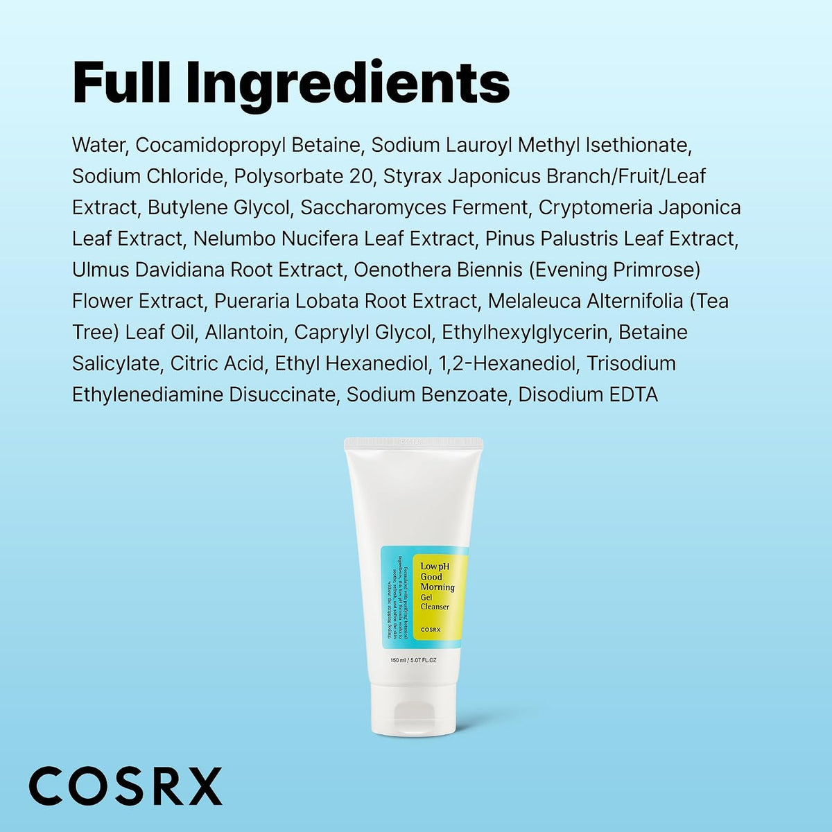 Full ingredient list for COSRX Low pH Good Morning Gel Cleanser, shown above the 150ml tube on a blue background.
