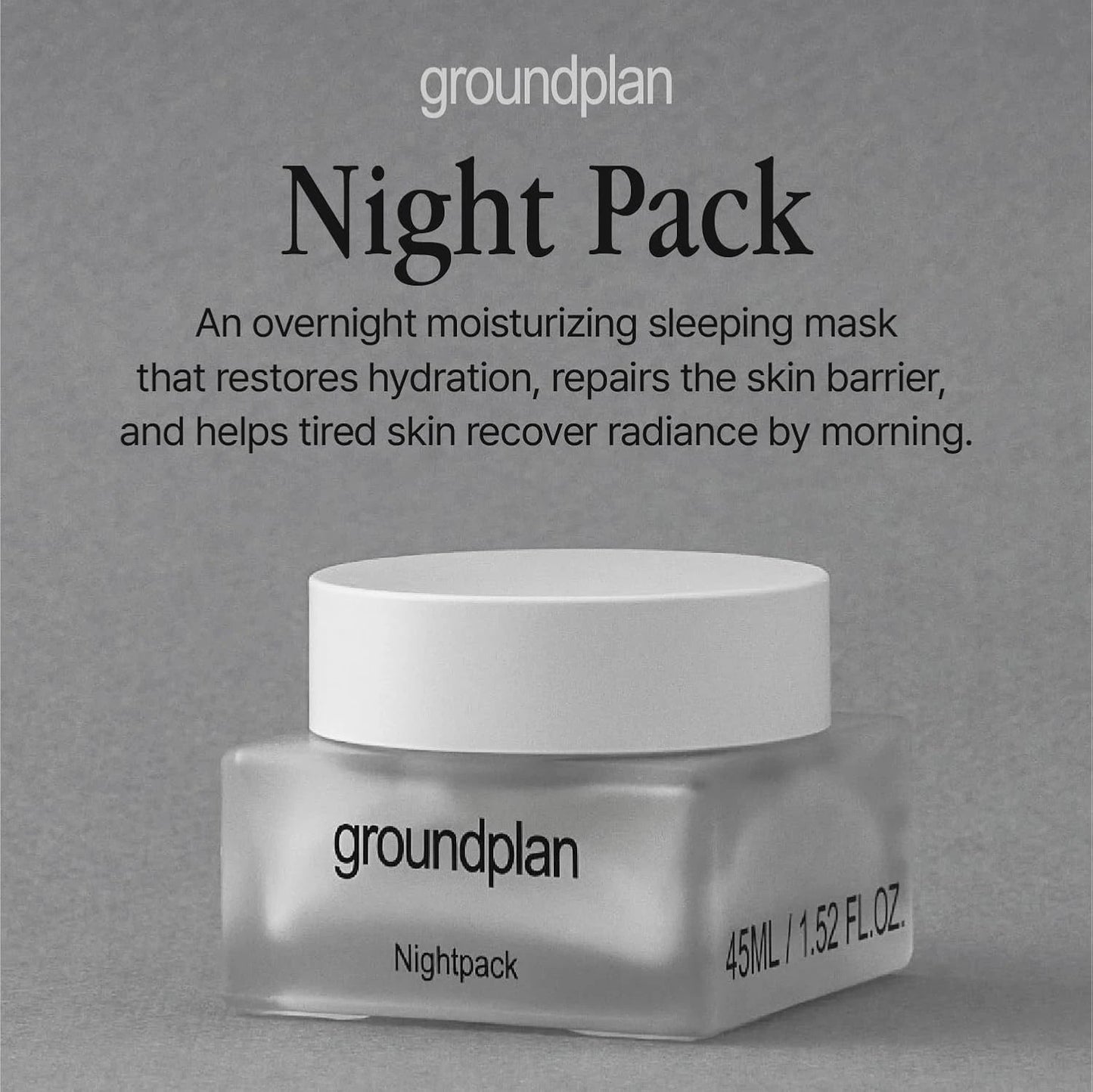 groundplan Nightpack (45 ml) Korean Moisturizers