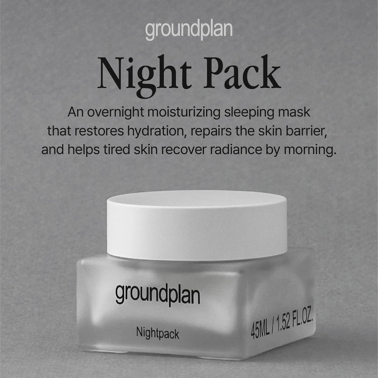 groundplan Nightpack (45 ml) Korean Moisturizers