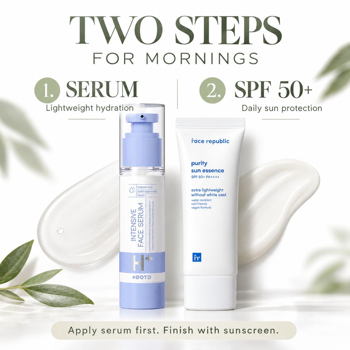 Two step morning skincare routine with hydrating serum first and SPF 50+ sunscreen second